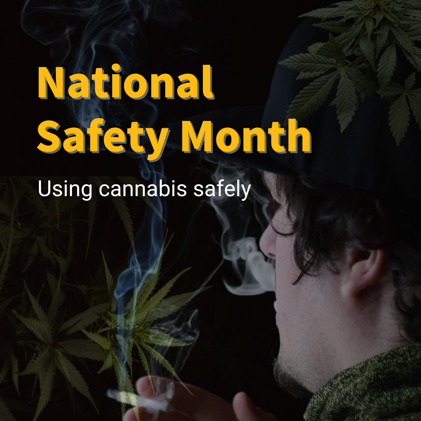 National Safety Month -- Using cannabis safely